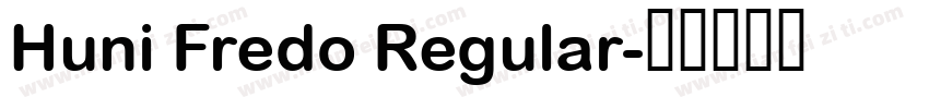 Huni Fredo Regular字体转换